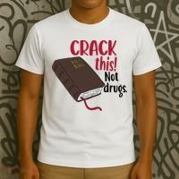 Crack This Not Drugs Holy Bible Christian God Saying T-Shirt thumb 3