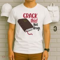 Crack This Not Drugs Holy Bible Christian God Saying T-Shirt thumb 6