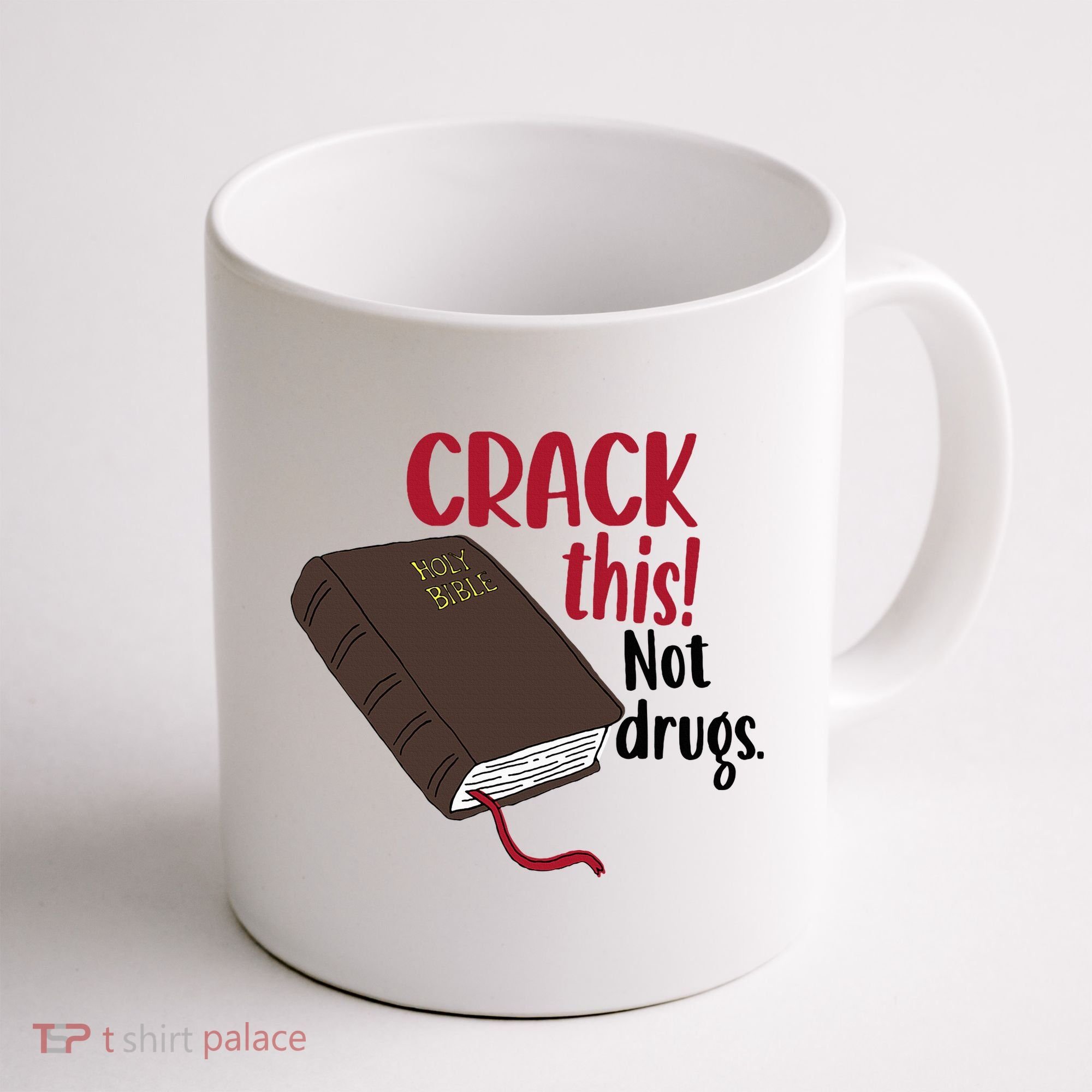 Crack This Not Drugs Holy Bible Christian God Saying Coffee Mug