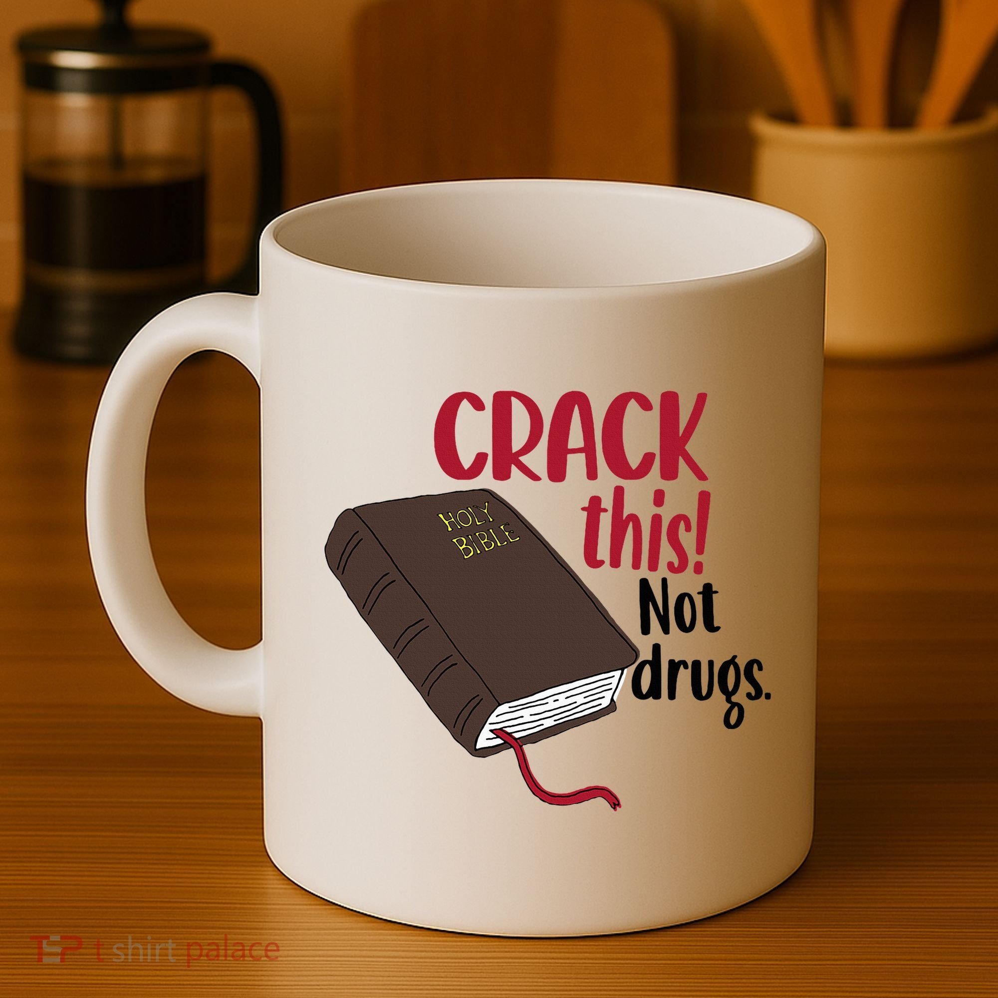 Crack This Not Drugs Holy Bible Christian God Saying Coffee Mug