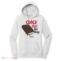 Crack This Not Drugs Holy Bible Christian God Saying Women's Hoodie thumb 0