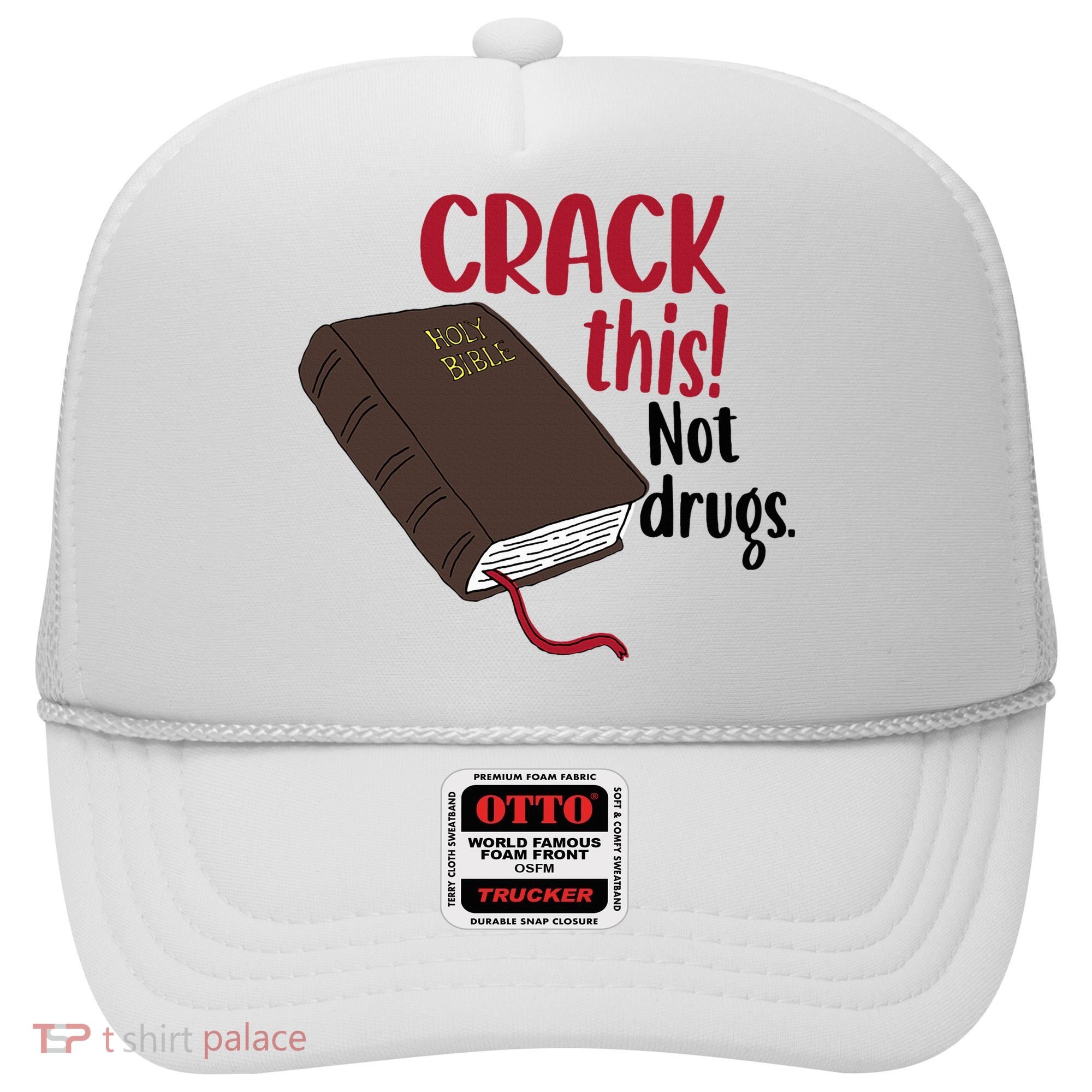 Crack This Not Drugs Holy Bible Christian God Saying Hat