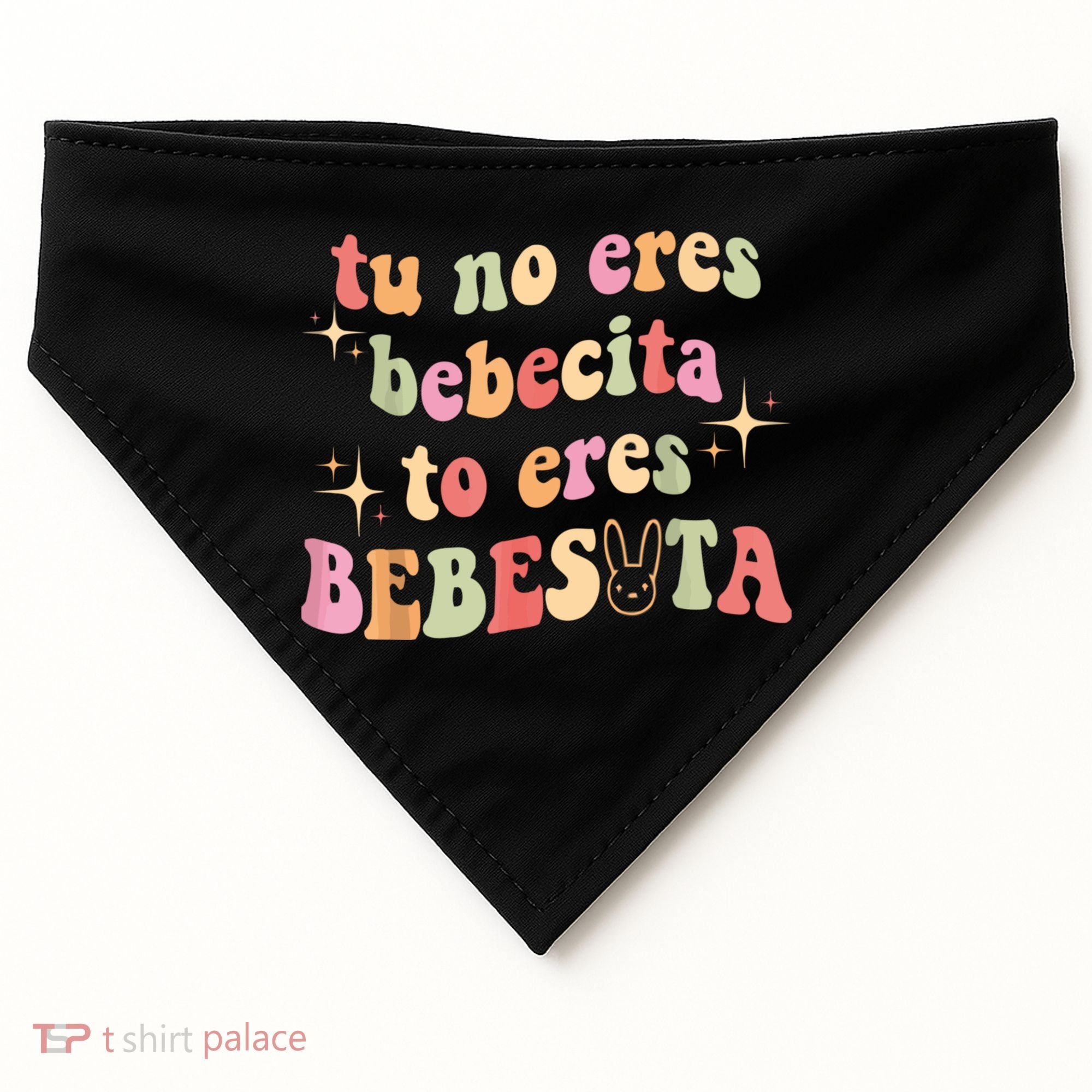 Cute Tu No Eres Bebecita To Eres Bebesota B Bunny Retro USA-Made Doggie Bandana