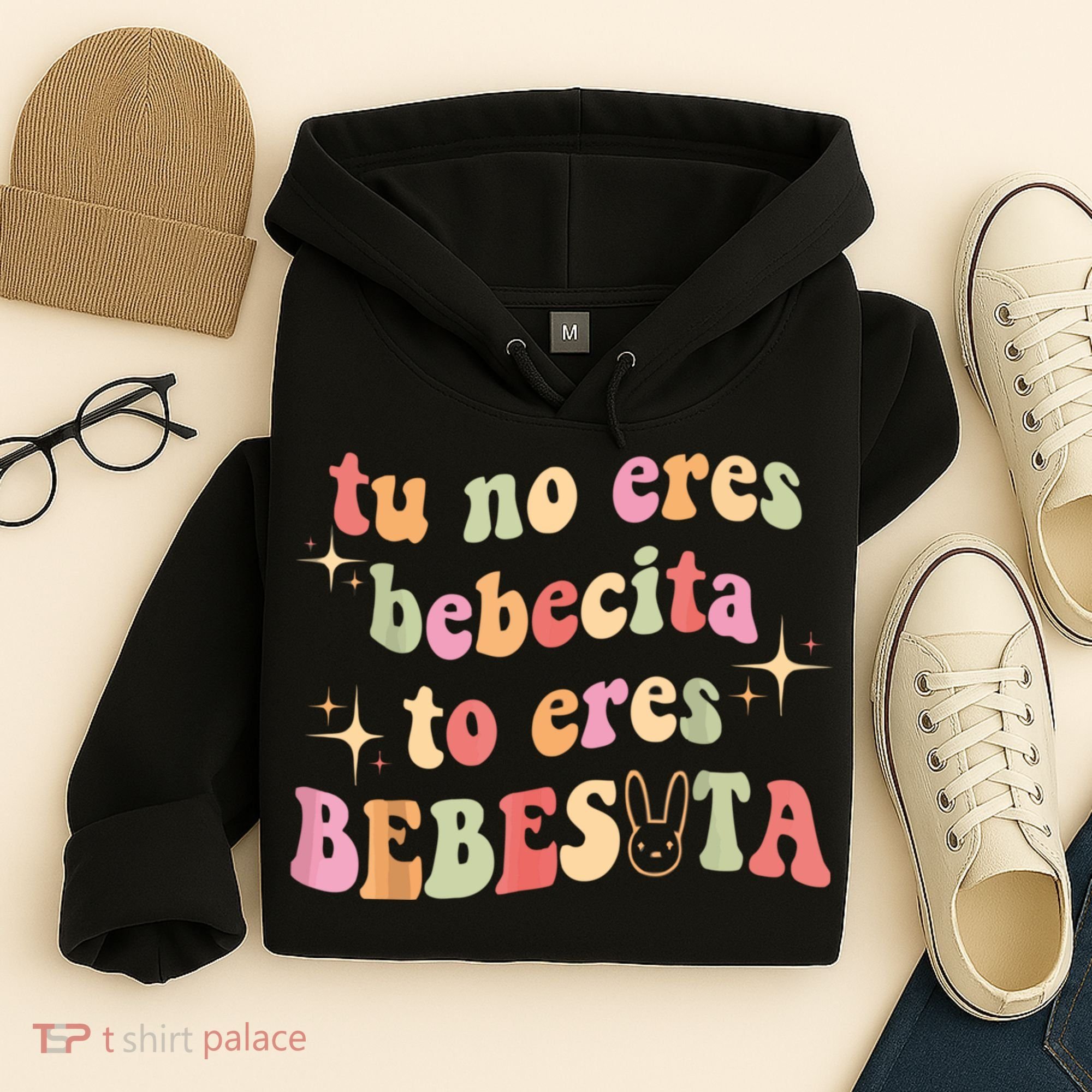Cute Tu No Eres Bebecita To Eres Bebesota B Bunny Retro Hoodie