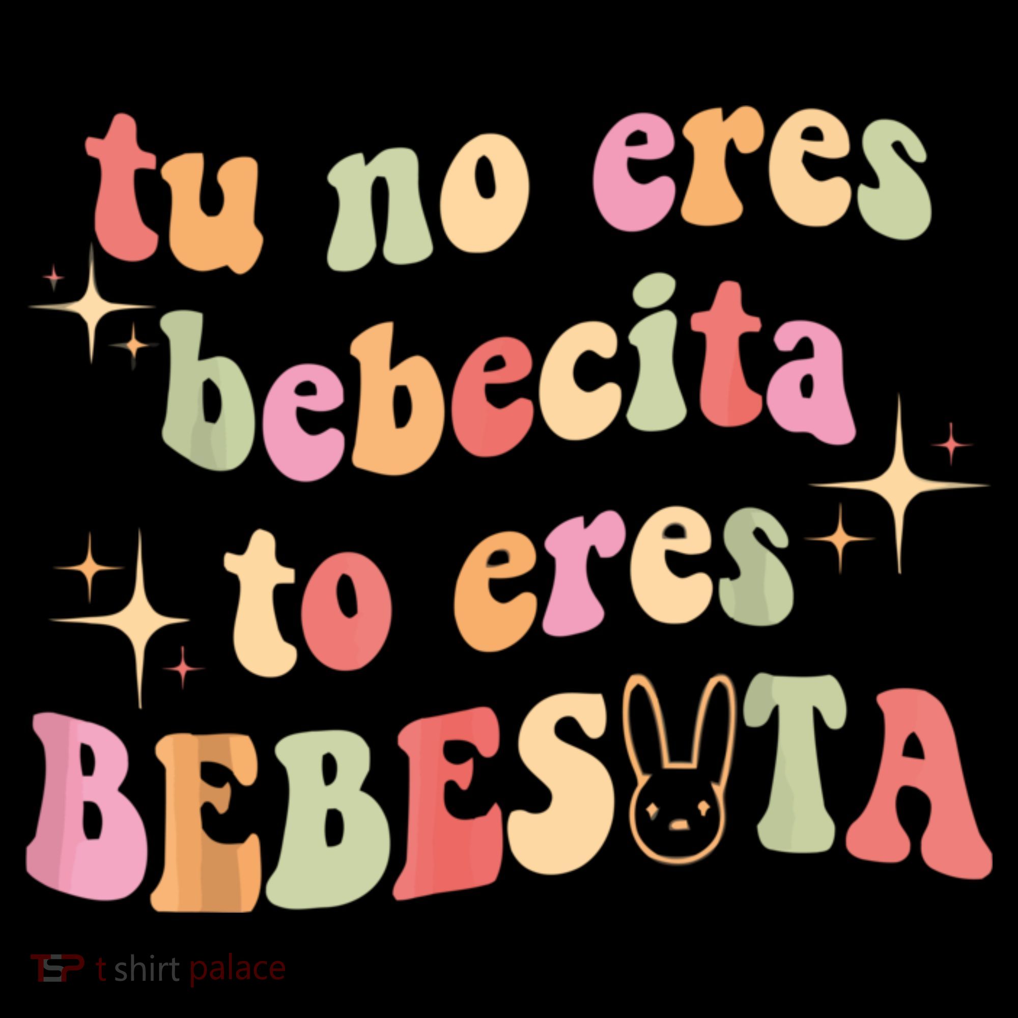 Cute Tu No Eres Bebecita To Eres Bebesota B Bunny Retro Women's Hoodie
