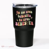 Cute Tu No Eres Bebecita To Eres Bebesota B Bunny Retro Tumbler thumb 0