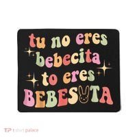 Cute Tu No Eres Bebecita To Eres Bebesota B Bunny Retro Mousepad thumb 0