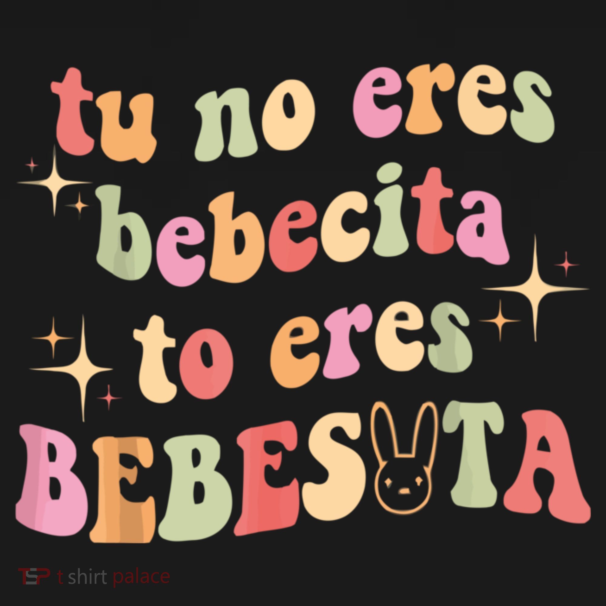 Cute Tu No Eres Bebecita To Eres Bebesota B Bunny Retro Women's Tank Top