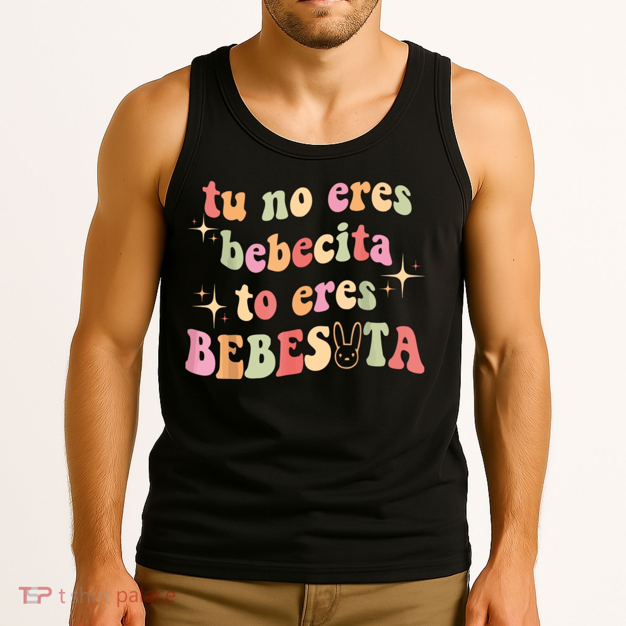 Cute Tu No Eres Bebecita To Eres Bebesota B Bunny Retro Tank Top