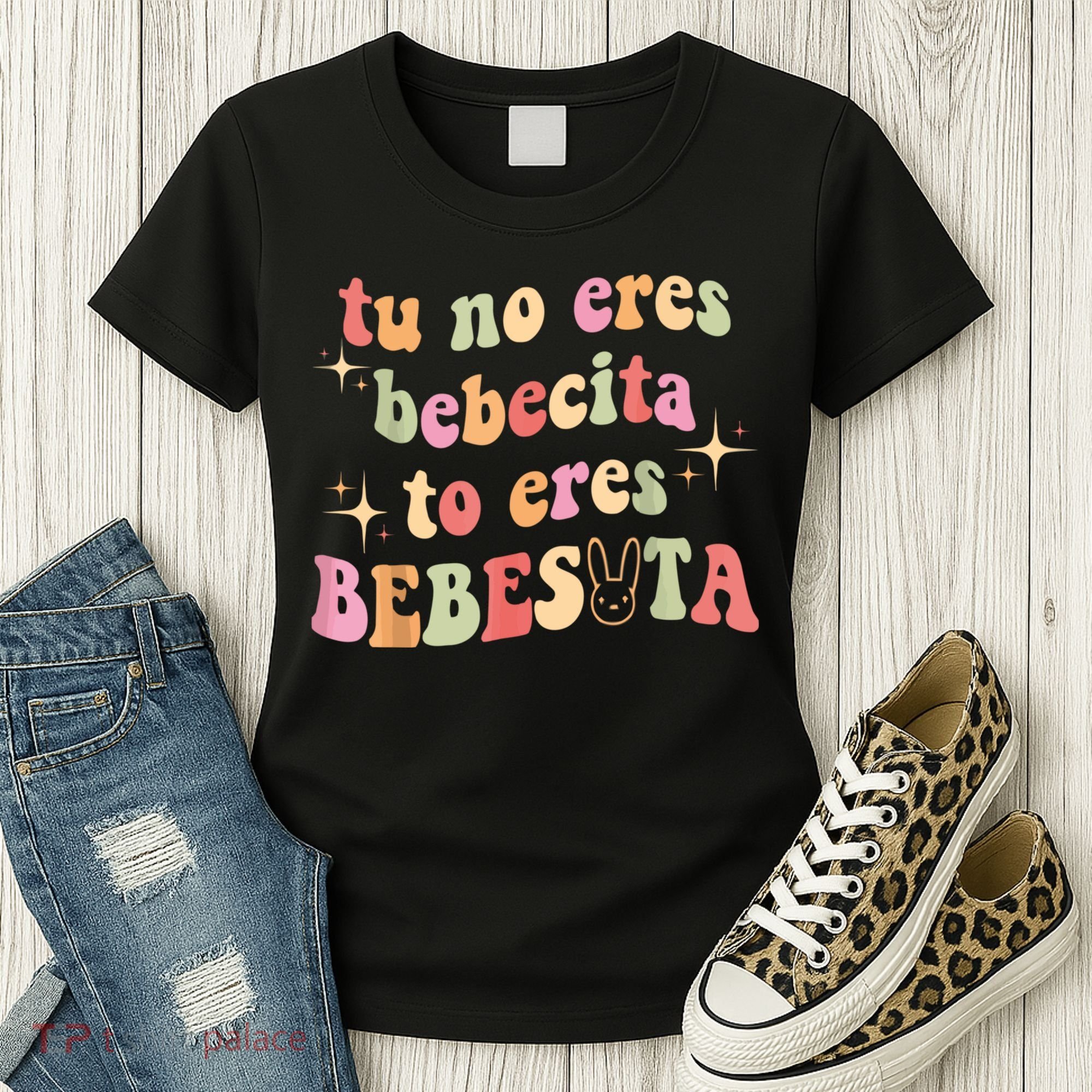 Cute Tu No Eres Bebecita To Eres Bebesota B Bunny Retro Women's T-Shirt
