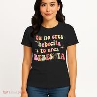 Cute Tu No Eres Bebecita To Eres Bebesota B Bunny Retro Women's T-Shirt thumb 4
