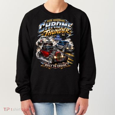 Chrome Thunder On Woodward Built To Cruise 2026 Women's Sweatshirt