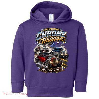 Chrome Thunder On Woodward Built To Cruise 2026 Toddler Hoodie