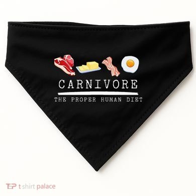 Carnivore The Proper Human Diet Beef Butter Bacon Eggs USA-Made Doggie Bandana