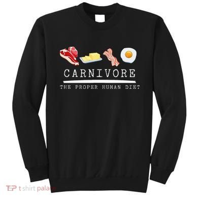 Carnivore The Proper Human Diet Beef Butter Bacon Eggs Sweatshirt