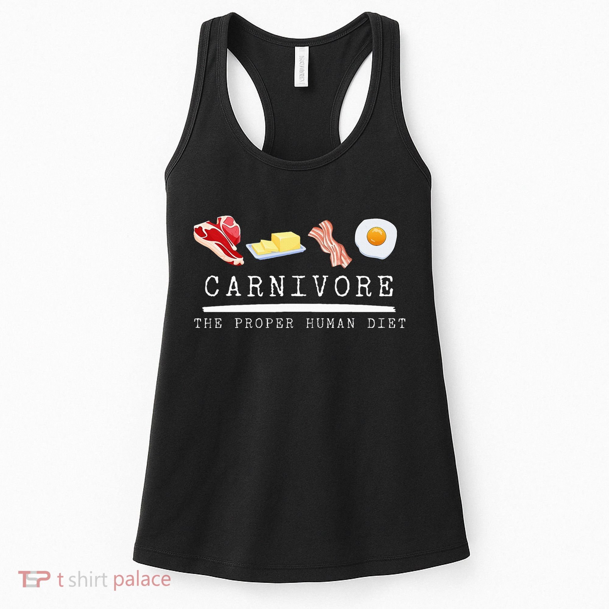 Carnivore The Proper Human Diet Beef Butter Bacon Eggs Women's Tank Top