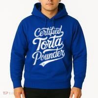 Certified Torta Pounder Funny Torta Pounder On Back Hoodie thumb 2