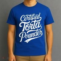 Certified Torta Pounder Funny Torta Pounder On Back T-Shirt thumb 3