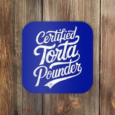 Certified Torta Pounder Funny Torta Pounder On Back Coaster