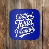 Certified Torta Pounder Funny Torta Pounder On Back Coaster thumb 0