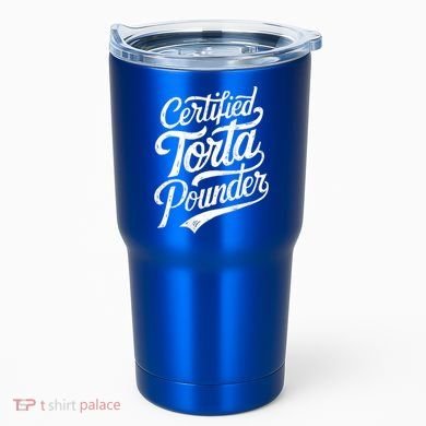 Certified Torta Pounder Funny Torta Pounder On Back Tumbler