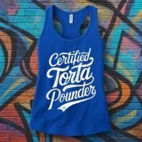 Certified Torta Pounder Funny Torta Pounder On Back Women's Tank Top thumb 3