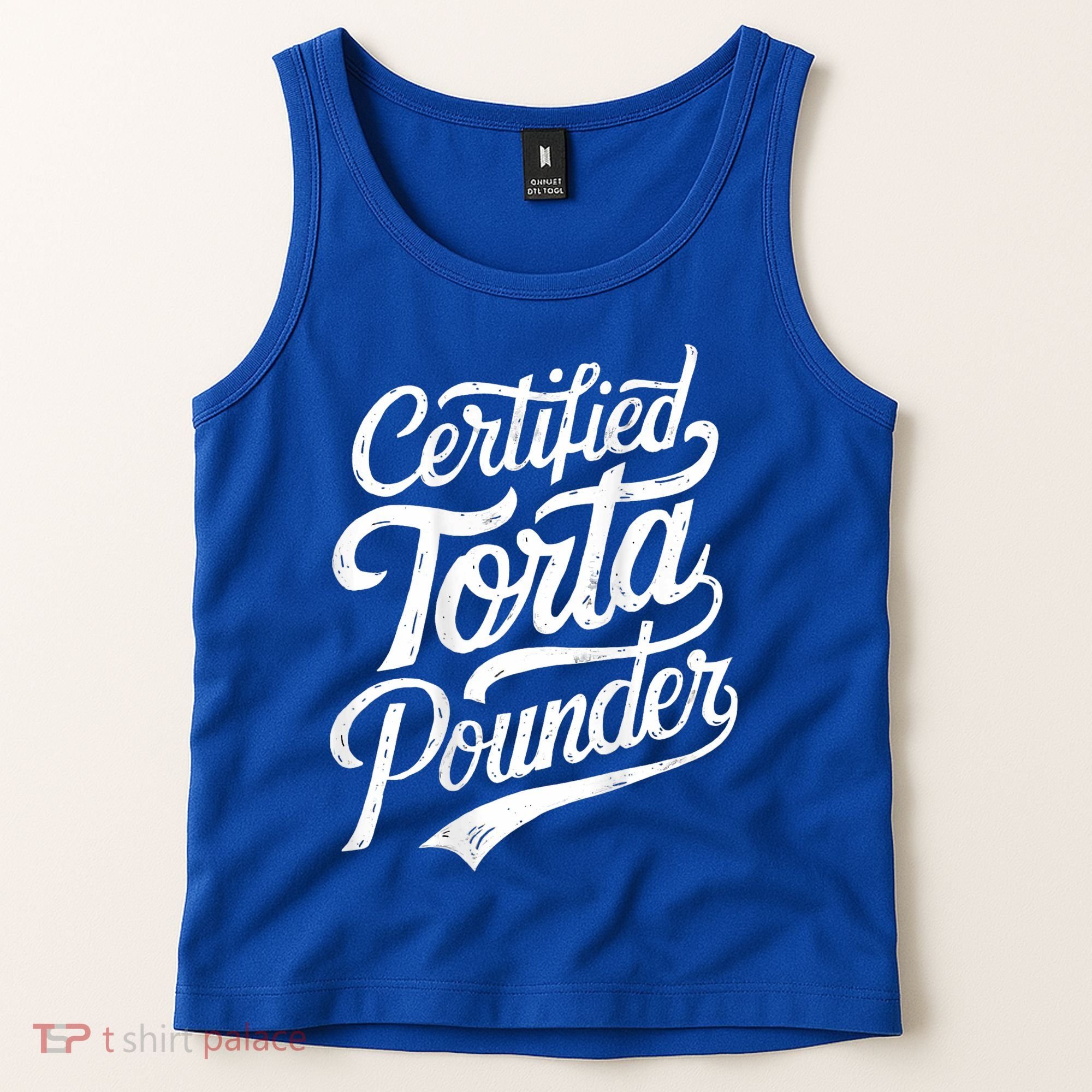 Certified Torta Pounder Funny Torta Pounder On Back Tank Top