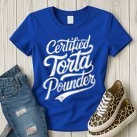 Certified Torta Pounder Funny Torta Pounder On Back Women's T-Shirt thumb 3