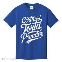 Certified Torta Pounder Funny Torta Pounder On Back Kids T-Shirt thumb 0