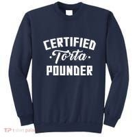 Certified Torta Pounder Witty Meme Comedy Saying Sweatshirt thumb 0