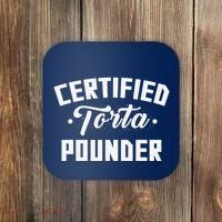 Certified Torta Pounder Witty Meme Comedy Saying Coaster thumb 0