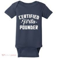 Certified Torta Pounder Witty Meme Comedy Saying Baby Bodysuit thumb 0