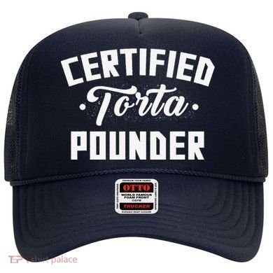 Certified Torta Pounder Witty Meme Comedy Saying Hat
