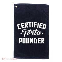 Certified Torta Pounder Witty Meme Comedy Saying Golf Towel thumb 0