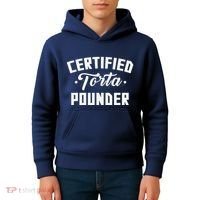 Certified Torta Pounder Witty Meme Comedy Saying Kids Hoodie thumb 4