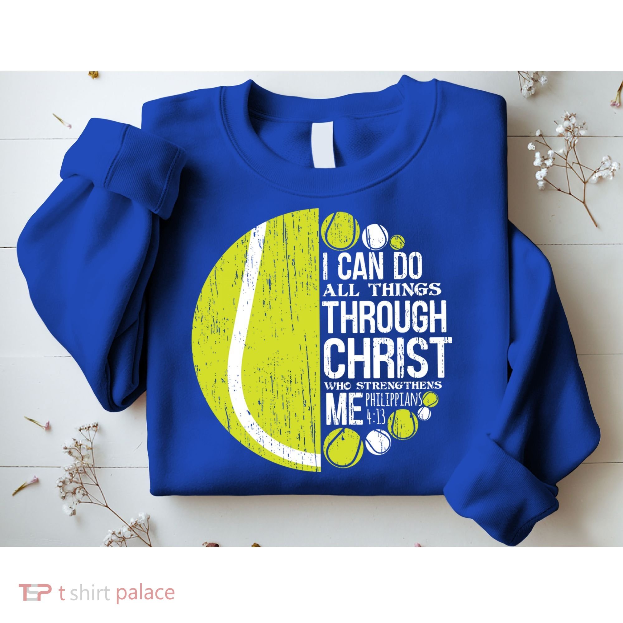 Christian Tennis Philippians 4:13 Gift Gift Sweatshirt