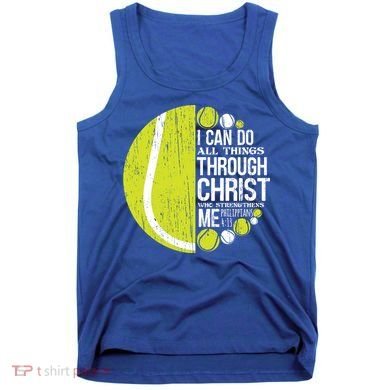 Christian Tennis Philippians 4:13 Gift Gift Tank Top