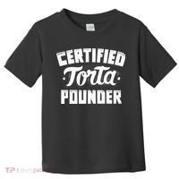Certified Torta Pounder Toddler T-Shirt thumb 0