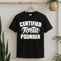 Certified Torta Pounder T-Shirt thumb 2