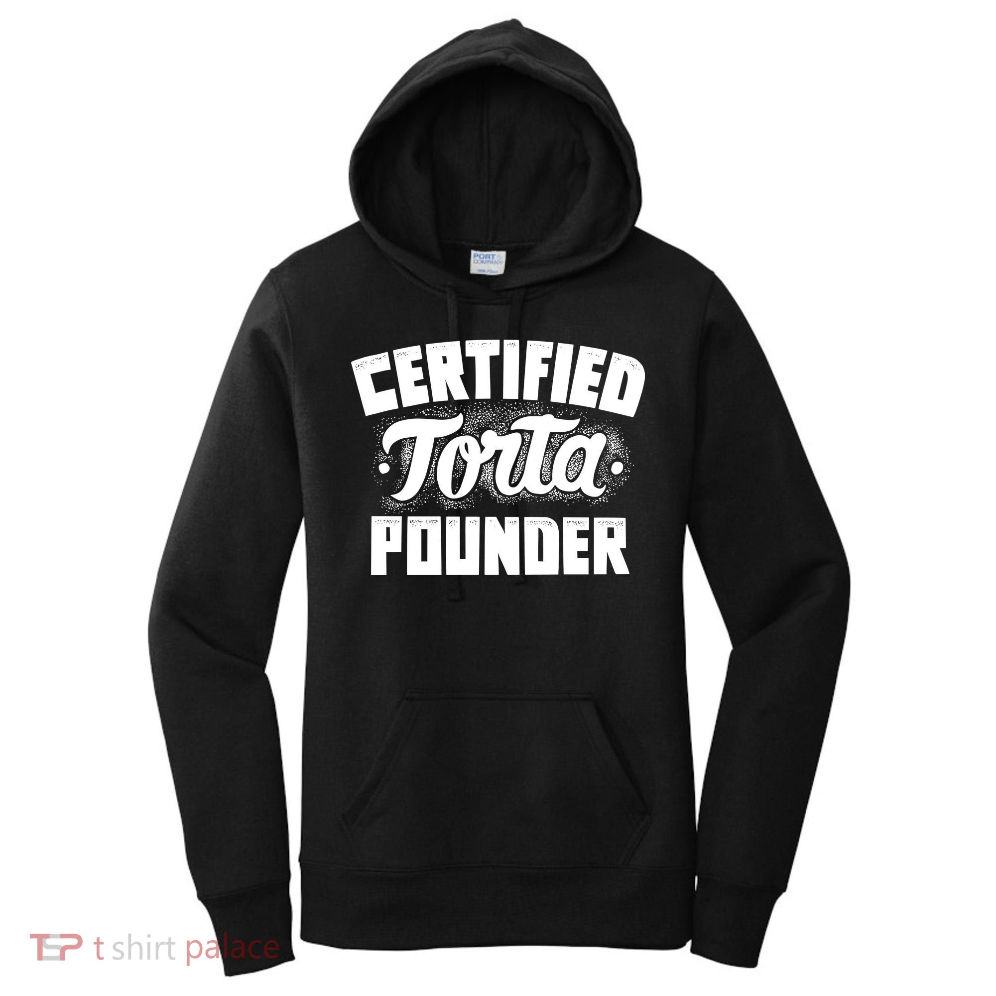 Certified Torta Pounder Women's Hoodie