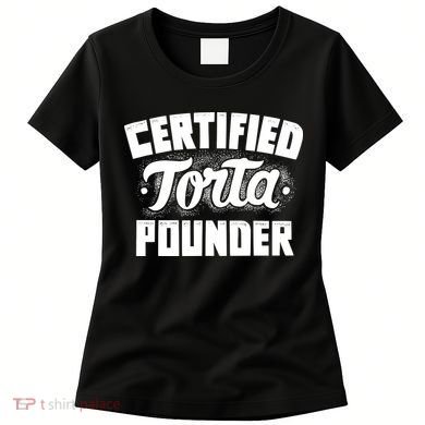 Certified Torta Pounder Women's T-Shirt