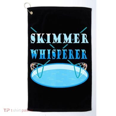 Cleaning The Pool Skimmer Whisperer Pool Guy Golf Towel