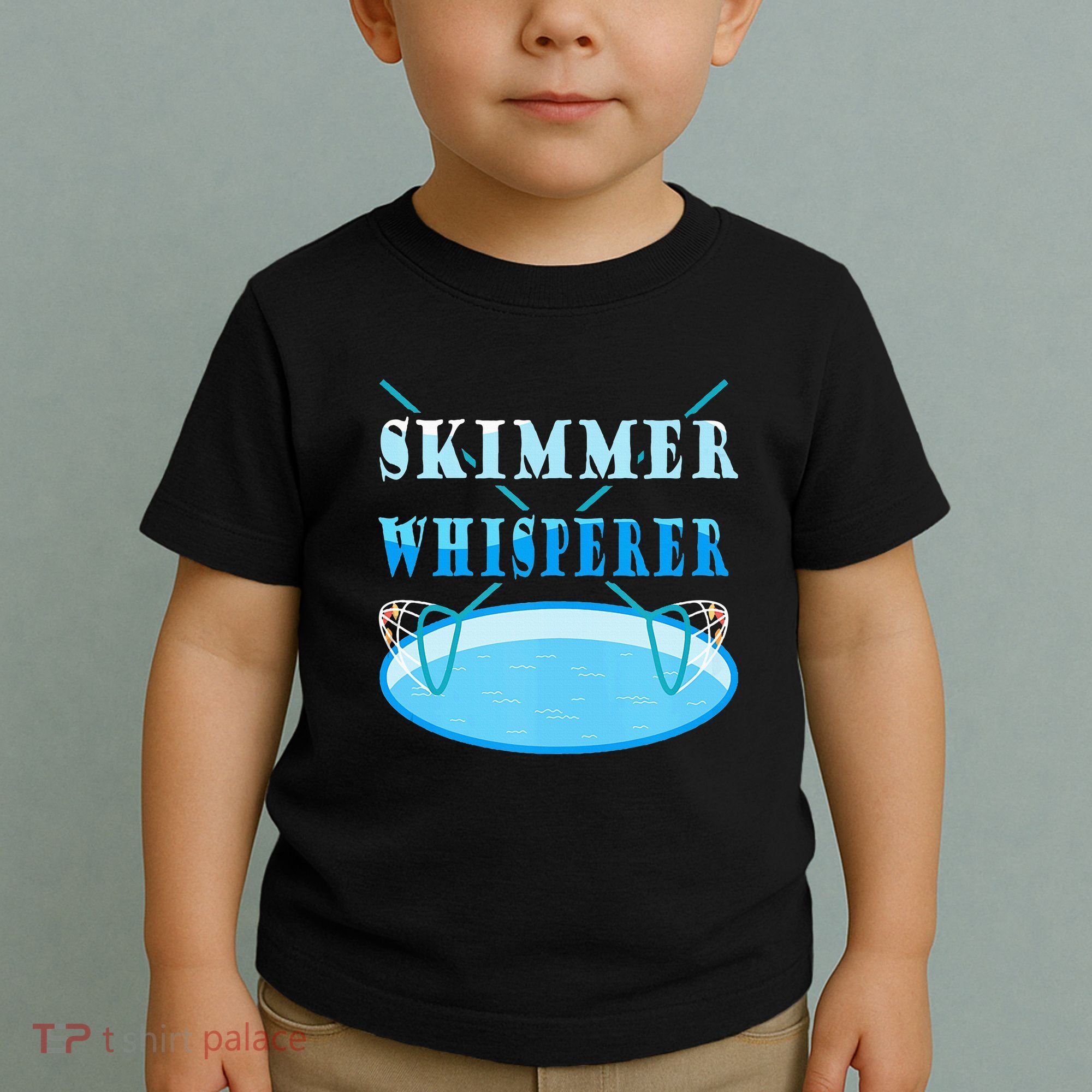 Cleaning The Pool Skimmer Whisperer Pool Guy Toddler T-Shirt