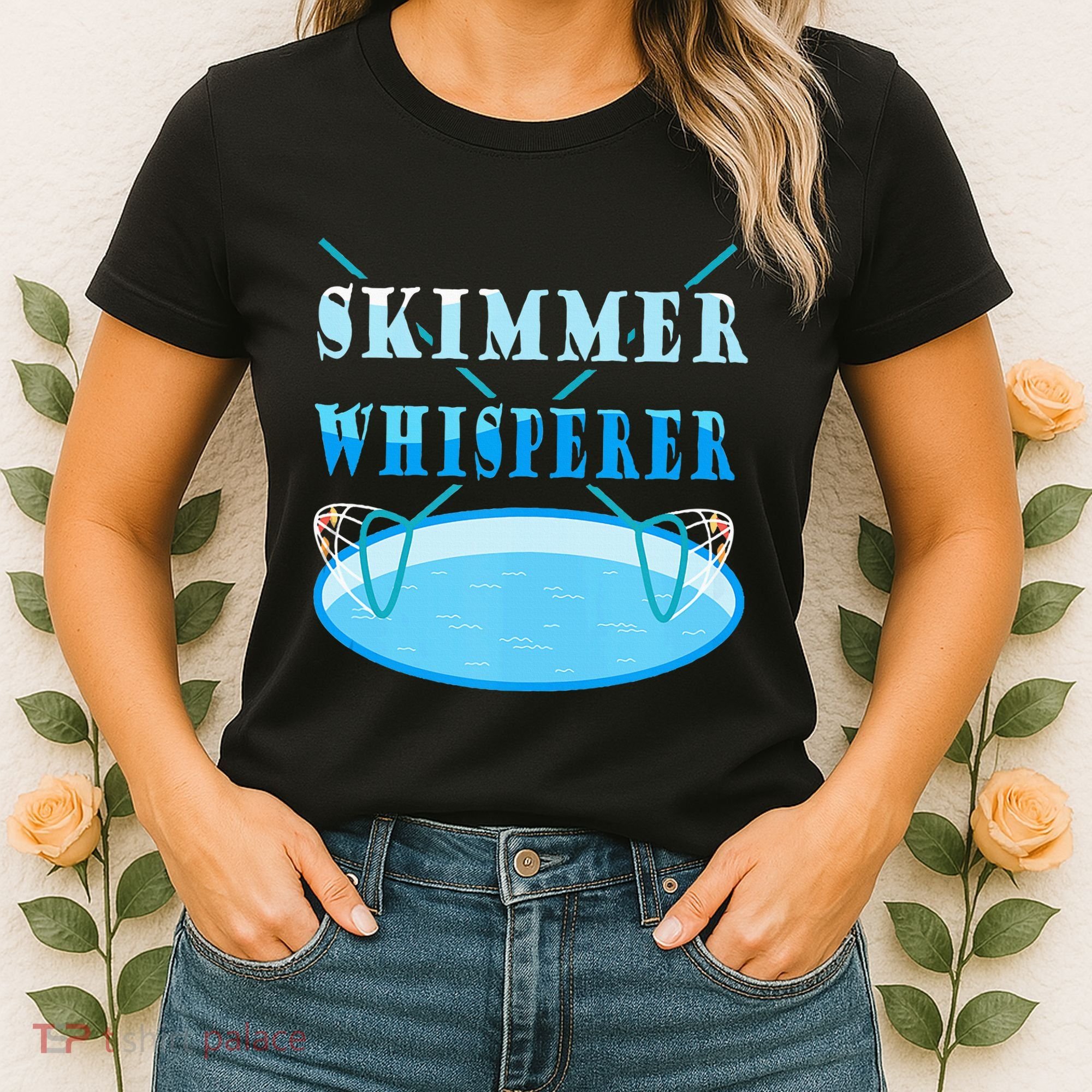 Cleaning The Pool Skimmer Whisperer Pool Guy Women's T-Shirt