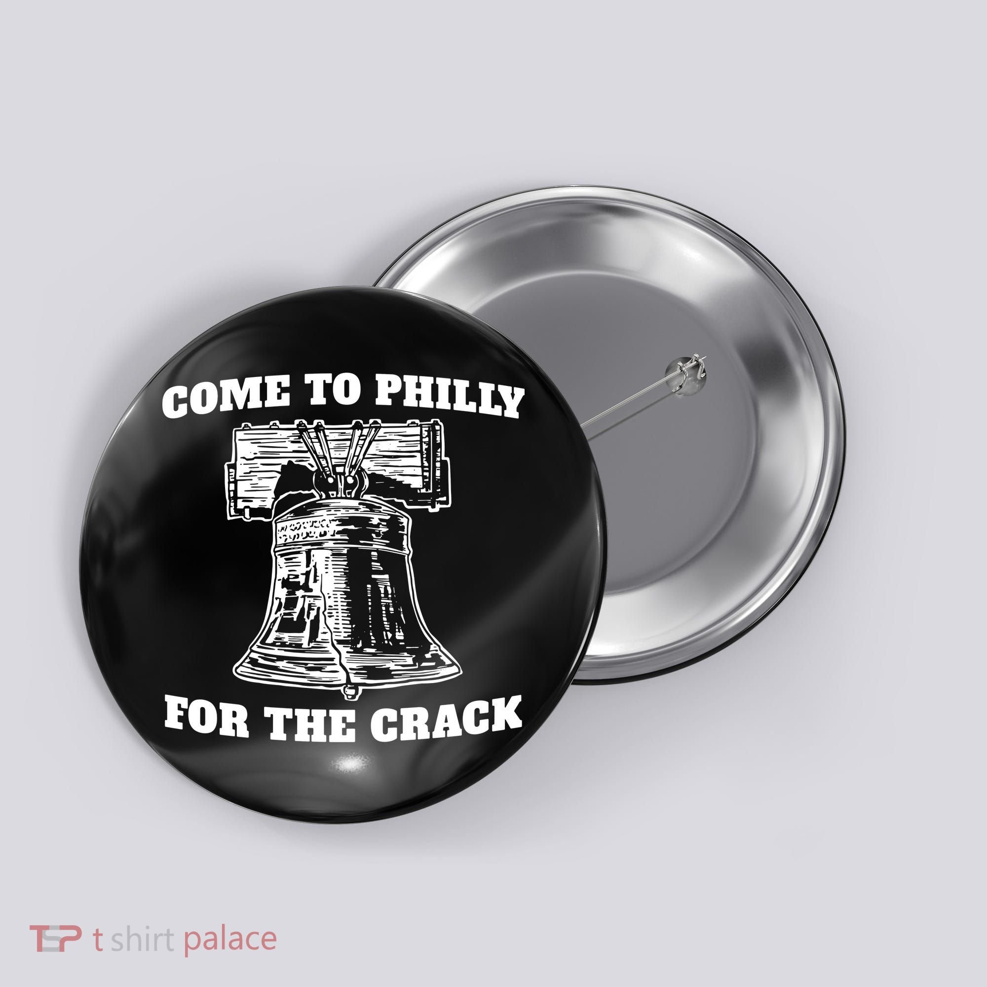 Come to Philly for the Crack Button