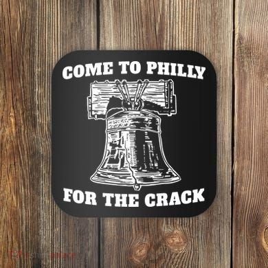 Come to Philly for the Crack Coaster
