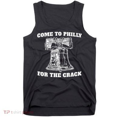 Come to Philly for the Crack Tank Top