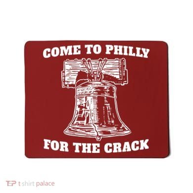 Come to Philly for the Crack Mousepad