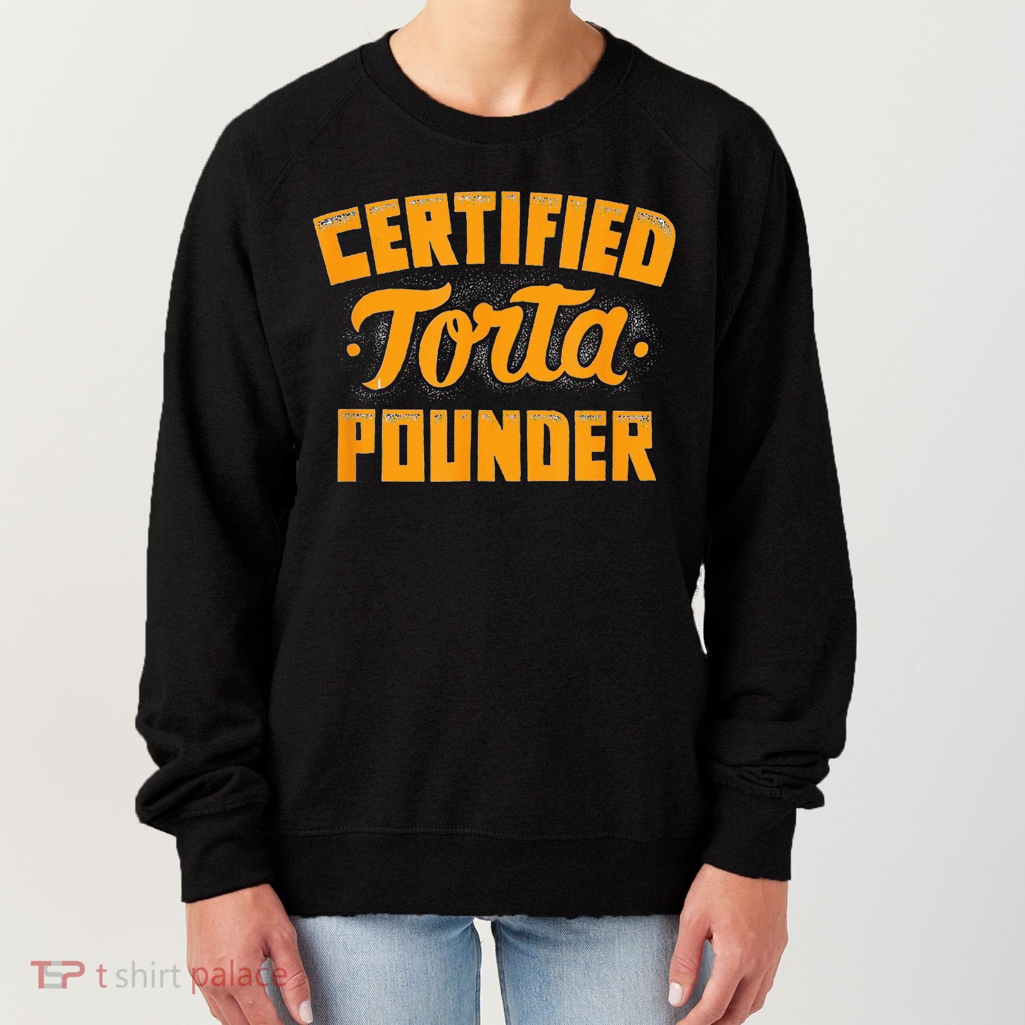 Certified Torta Pounder Women's Sweatshirt