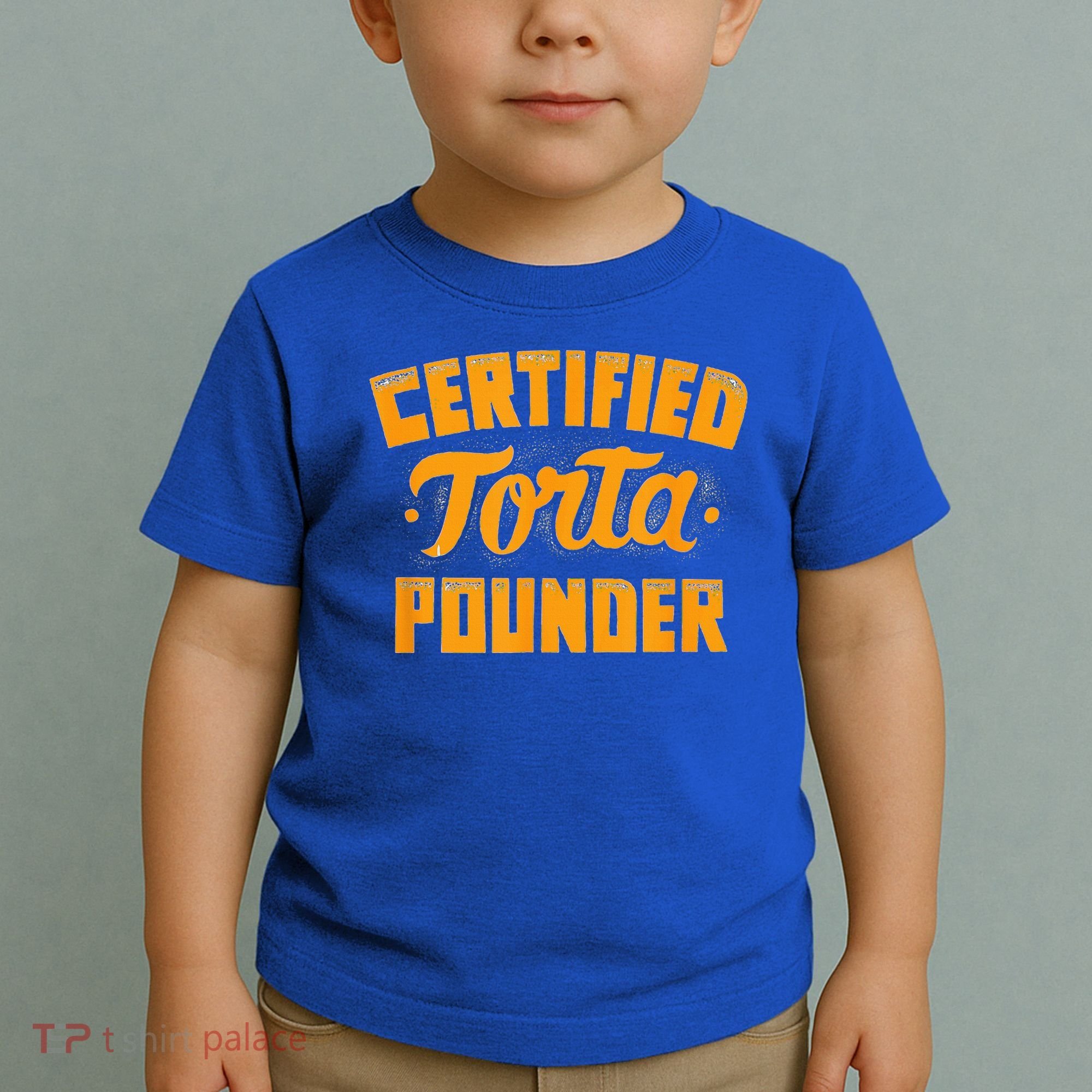 Certified Torta Pounder Toddler T-Shirt